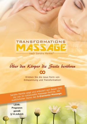 Transformations-Massage nach Sandra Merkle von Indergand,  Peter, Merkle,  Sandra