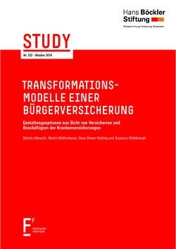 Transformations-Modelle einer Bürgerversicherung von Albrecht,  Martin, Hildebrandt,  Susanne, Möllenkamp,  Meilin, Nolting,  Hans-Dieter