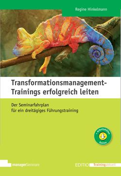 Transformationsmanagement-Trainings erfolgreich leiten von Hinkelmann,  Regine