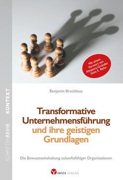 Transformative Unternehmensführung und ihre geistigen Grundlagen von Brockhaus,  Benjamin