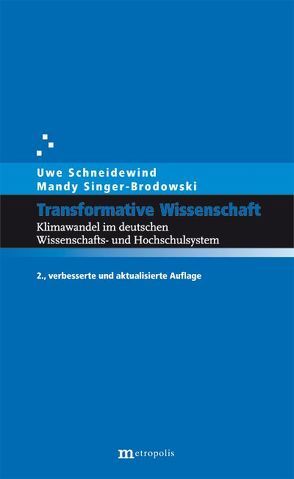 Transformative Wissenschaft von Schneidewind,  Uwe, Singer-Brodowski,  Mandy