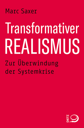 Transformativer Realismus von Saxer,  Marc