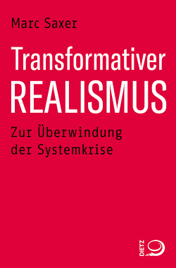 Transformativer Realismus von Saxer,  Marc