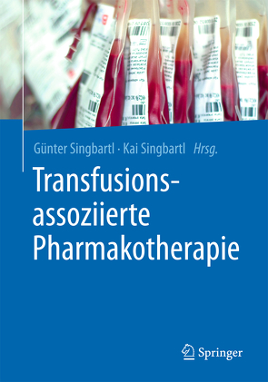 Transfusionsassoziierte Pharmakotherapie von Singbartl,  Günter, Singbartl,  Kai