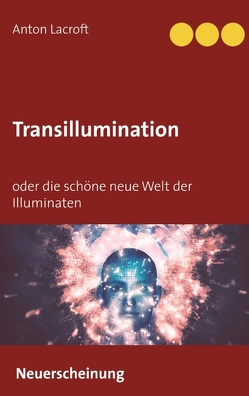 Transillumination von Lacroft,  Anton