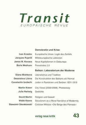 Transit 43. Europäische Revue von Krastev,  Ivan, Mezhuev,  Boris, Michalski,  Krzysztof, Mishkova,  Diana, Nellen,  Klaus