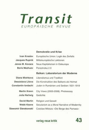 Transit 43 von Krastev,  Ivan, Michalski,  Krzysztof, Mishkova,  Diana, Rupnik,  Jacques