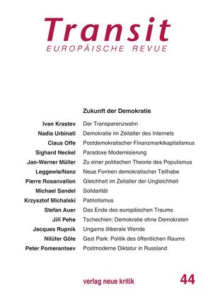 Transit 44. Europäische Revue von Krastev,  Ivan, Michalski,  Krzysztof, Nellen,  Klaus, Offe,  Claus, Rupnik,  Jacques, Sandel,  Michael