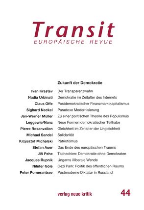 Transit 44. Europäische Revue von Krastev,  Ivan, Michalski,  Krzysztof, Nellen,  Klaus, Offe,  Claus, Rupnik,  Jacques, Sandel,  Michael
