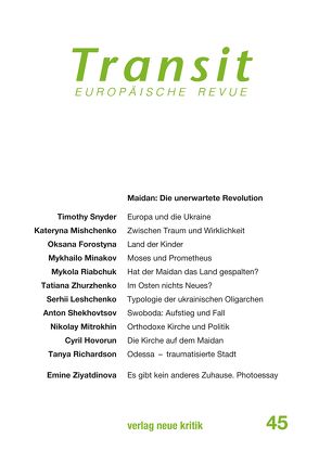 Transit 45. Europäische Revue von Michalski,  Krzysztof, Mishchenko,  Kateryna, Nellen,  Klaus, Riabchuk,  Mykola, Snyder,  Timothy