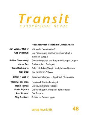 Transit 48 von Bachmann,  Klaus, Bitter,  Sabine, Halmai,  Gábor, Marczewski,  Pawel, Michalski,  Krzysztof, Müller,  Jan-Werner, Randeria,  Shalini, Weber,  Helmut