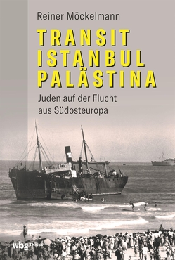 Transit Istanbul–Palästina von Möckelmann,  Reiner