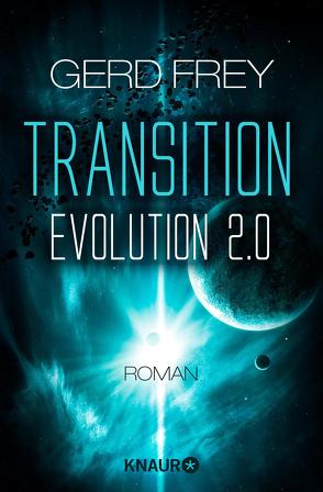 Transition – Evolution 2.0 von Frey,  Gerd