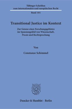 Transitional Justice im Kontext. von Schimmel,  Constanze