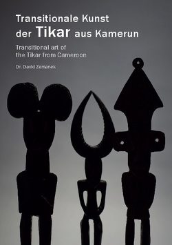 Transitionale Kunst der Tikar aus Kamerun von Zemanek,  David