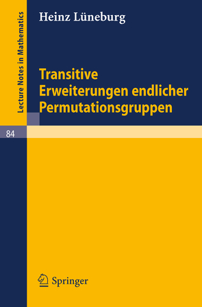 Transitive Erweiterungen endlicher Permutationsgruppen von Lüneburg,  Heinz