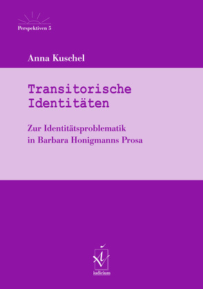 Transitorische Identitäten von Kuschel,  Anna