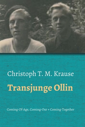 Transjunge Ollin von Krause,  Christoph T. M.