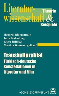 Transkulturalität von Blumentrath,  Hendrik, Bodenburg,  Julia, Hillmann,  Roger, Wagner-Engelhaaf,  Martina