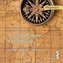 Transkulturelle Altenpflege von Hamele,  Markus, Lenthe,  Ulrike