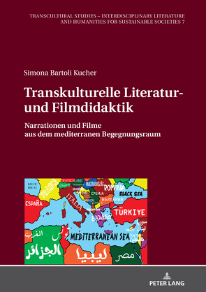 Transkulturelle Literatur- und Filmdidaktik von Bartoli-Kucher,  Simona