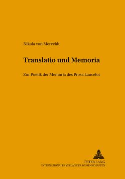 Translatio und Memoria von von Merveldt,  Nikola