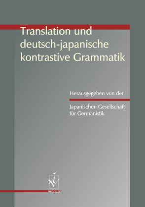 Translation und deutsch-japanische kontrastive Grammatik von Japanische Gesellschaft für Germanistik