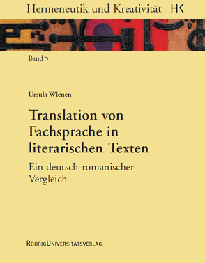 Translation von Fachsprache in literarischen Texten von Wienen,  Ursula