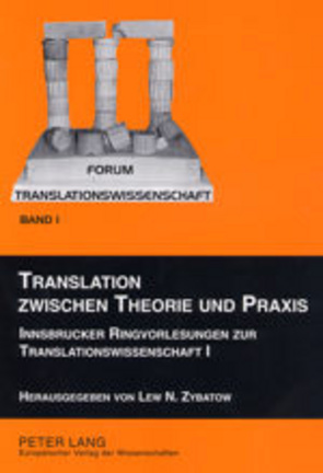 Translation zwischen Theorie und Praxis von Zybatow,  Lew