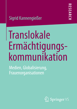 Translokale Ermächtigungskommunikation von Kannengießer,  Sigrid