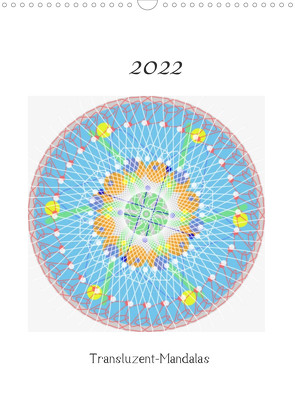 Transluzent-Mandalas (Wandkalender 2022 DIN A3 hoch) von Zapf,  Gabi