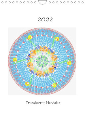 Transluzent-Mandalas (Wandkalender 2022 DIN A4 hoch) von Zapf,  Gabi