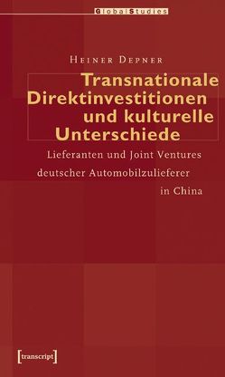 Transnationale Direktinvestitionen und kulturelle Unterschiede von Depner,  Heiner