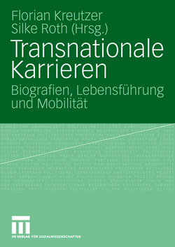 Transnationale Karrieren von Kreutzer,  Florian, Roth,  Silke