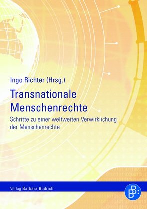 Transnationale Menschenrechte von Amor,  Abdelfattah, An-Na'im,  Abdullahi A, Dworkin,  Ronald, Fraser,  Nancy, Gosepath,  Stefan, Graf Vitzthum,  Wolfgang, Kohen,  Ari, Nussbaum,  Martha, Pogge,  Thomas, Redgwell,  Catherine, Richter,  Ingo, Steiner,  Kerstin, Tomuschat,  Christian