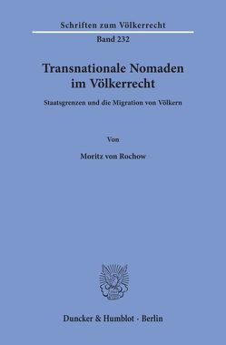 Transnationale Nomaden im Völkerrecht. von Rochow,  Moritz von