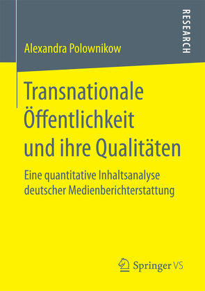 Transnationale Öffentlichkeit und ihre Qualitäten von Polownikow,  Alexandra