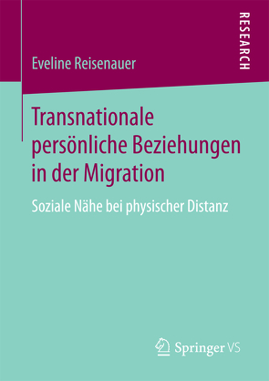 Transnationale persönliche Beziehungen in der Migration von Reisenauer,  Eveline