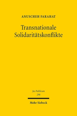 Transnationale Solidaritätskonflikte von Farahat,  Anuscheh