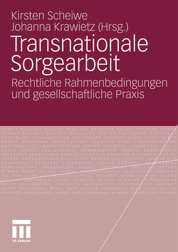 Transnationale Sorgearbeit von Krawietz,  Johanna, Scheiwe,  Kirsten