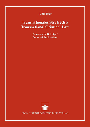 Transnationales Strafrecht/Transnational Criminal Law von Eser,  Albin