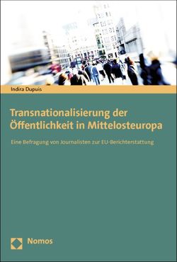 Transnationalisierung der Öffentlichkeit in Mittelosteuropa von Dupuis,  Indira