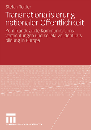 Transnationalisierung nationaler Öffentlichkeit von Tobler,  Stefan