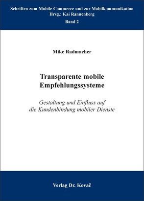 Transparente mobile Empfehlungssysteme von Radmacher,  Mike