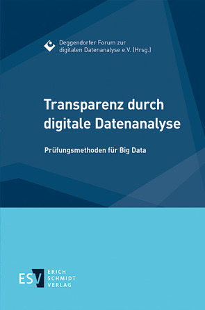 Transparenz durch digitale Datenanalyse von Dueck,  Gunter, Härtl,  Willi, Heßler,  Armin, Stegmann,  Wolfgang, Swart,  Christoph, Ultsch,  Alfred
