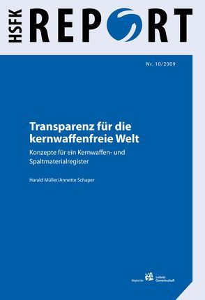 Transparenz für die kernwaffenfreie Welt von Mueller,  Harald, Schaper,  Annette