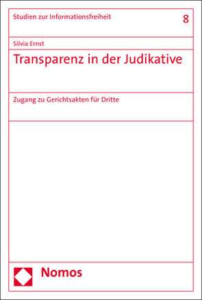 Transparenz in der Judikative von Ernst,  Silvia