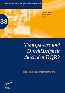 Transparenz und Durchlässigkeit durch den EQR? von Blings,  Jessica, Ruth,  Klaus
