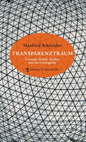 Transparenztraum von Schneider,  Manfred
