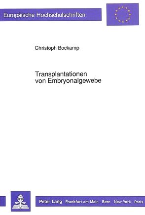 Transplantationen von Embryonalgewebe von Bockamp,  Christoph